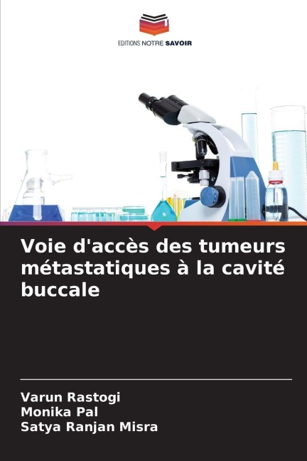 Voie d'accès des tumeurs métastatiques à la cavité buccale – Varun ...