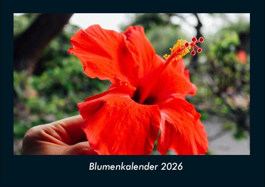 Blumenkalender 2026 Fotokalender DIN A4 - Tobias Becker
