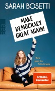 Cover-Bild zum Titel 'Make Democracy Great Again!' von 'Sarah Bosetti'
