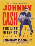 Johnny Carter Cash et al.: Johnny Cash: The Life in Lyrics