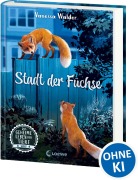 Cover-Bild zum Titel 'Das geheime Leben der Tiere (Wald) - Stadt der Füchse' von 'Vanessa Walder'