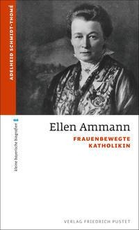 Ellen Ammann - Adelheid Schmidt-Thomé