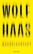 Wolf Haas: Wackelkontakt