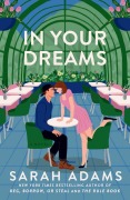 Cover-Bild zum Titel 'In Your Dreams' von 'Sarah Adams'