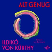 Cover-Bild zum Titel 'Alt genug' von 'Ildikó von Kürthy'