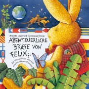 Cover-Bild zum Titel 'Abenteuerliche Briefe von Felix' von 'Annette Langen, Constanza Droop'