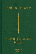 Cover-Bild zum Titel 'Regeln für einen Ritter' von 'Ethan Hawke'