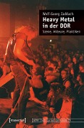 Wolf-Georg Zaddach: Heavy Metal in der DDR