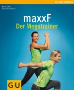 Cover-Bild zum Titel 'maxxF - Der Megatrainer' von 'Wend-Uwe Boeckh-Behrens'