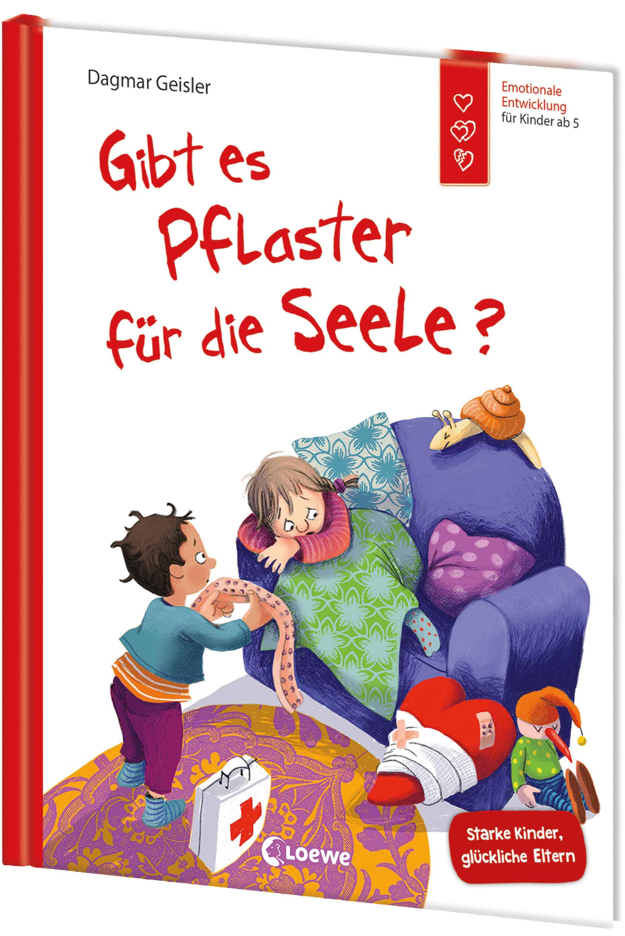 Gibt es Pflaster für die Seele? (Starke Kinder, glückliche E...