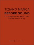 Tiziano Manca: Before Sound