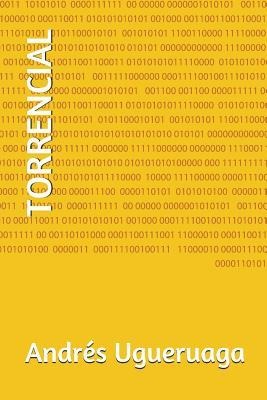 Torrencial - Andres Ugueruaga