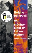 Cover-Bild zum Titel 'Wer möchte nicht im Leben bleiben' von 'Helene Bukowski'