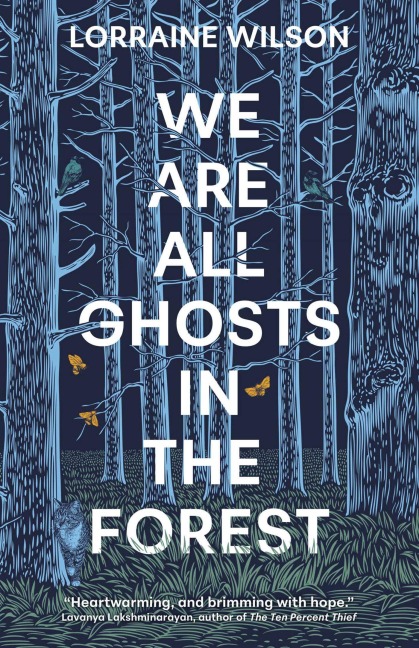 We Are All Ghosts in the Forest