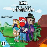 Cover-Bild zum Titel 'Benx und die Hexen der Bataquampa' von 'Benx, Thomas Rackwitz'