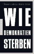 Cover-Bild zum Titel 'Wie Demokratien sterben' von 'Steven Levitsky, Daniel Ziblatt'