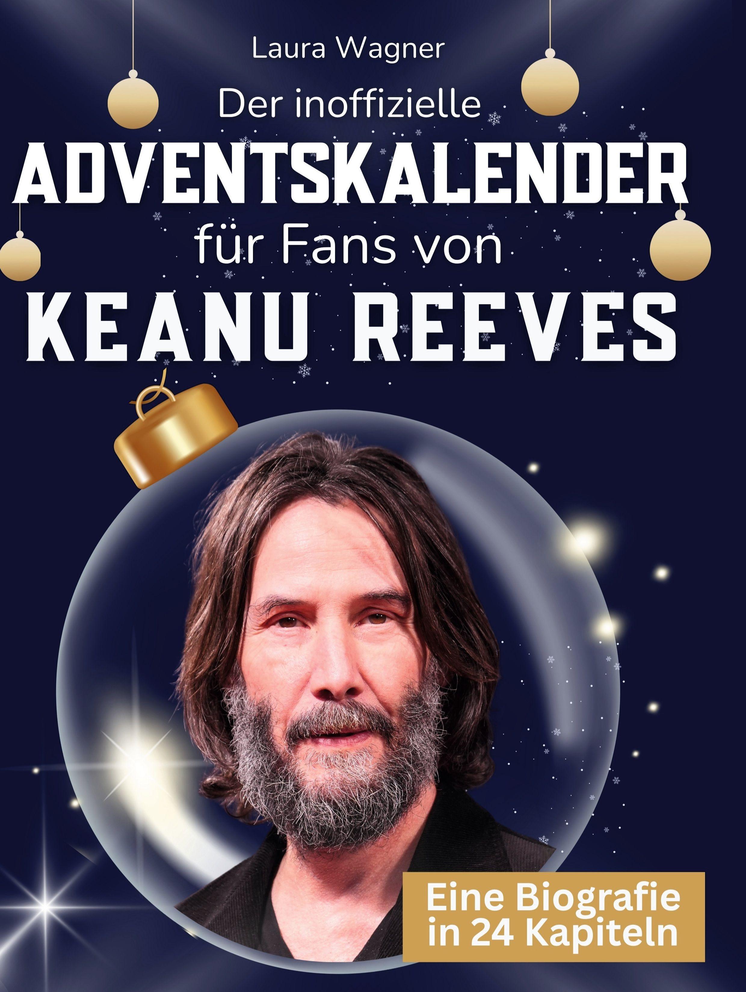 Der inoffizielle Adventskalender für Fans von Keanu Reeves