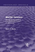Cover-Bild zum Titel 'Marital Tensions (Psychology Revivals)' von 'Henry V. Dicks'