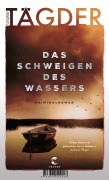 Cover-Bild zum Titel 'Das Schweigen des Wassers' von 'Susanne Tägder'