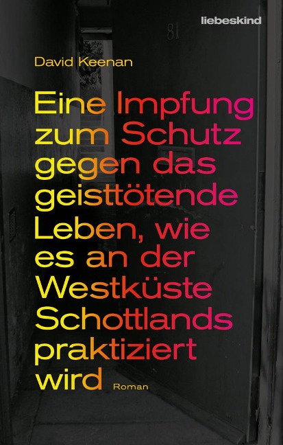 Eine Impfung zum Schutz gegen das geisttÃ¶tende Leben, wie es an der WestkÃ¼ste Schottlands praktiziert wird