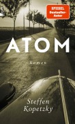 Cover-Bild zum Titel 'Atom' von 'Steffen Kopetzky'