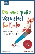 Cover-Bild zum Titel 'Der neue große Wissenstest für Kinder' von 'Antonia Bauer'