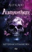Cover-Bild zum Titel 'Albtraumfänger: Mitternachtsmärchen' von 'Ally K. Rød'