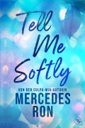 Cover-Bild zum Titel 'Tell Me Softly' von 'Mercedes Ron'