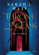 Cover-Bild zum Titel 'Throne of Glass - Die Erwählte' von 'Sarah J. Maas'