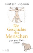 Cover-Bild zum Titel 'Die Geschichte des Menschen' von 'Kerstin Decker'