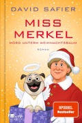 Cover-Bild zum Titel 'Miss Merkel: Mord unterm Weihnachtsbaum' von 'David Safier'