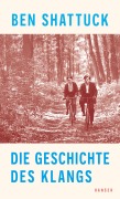 Cover-Bild zum Titel 'Die Geschichte des Klangs' von 'Ben Shattuck'