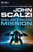 Cover-Bild zum Titel 'Galaktische Mission' von 'John Scalzi'