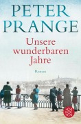 Cover-Bild zum Titel 'Unsere wunderbaren Jahre' von 'Peter Prange'