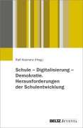 Cover-Bild zum Titel 'Schule - Digitalisierung - Demokratie. Herausforderungen der Schulentwicklung' von ''