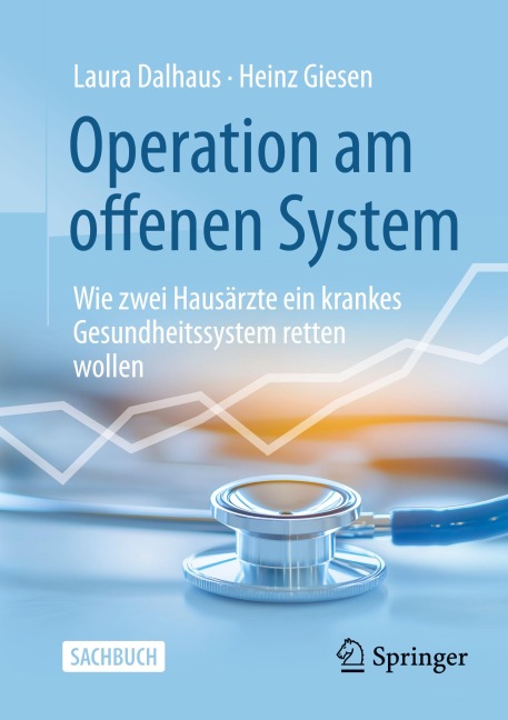 Operation am offenen System - Laura Dalhaus, Heinz Giesen