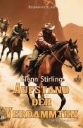 Cover-Bild zum Titel 'Aufstand der Verdammten' von 'Glenn Stirling'