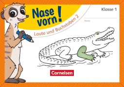 Nase vorn! - Erstlesen 1. Schuljahr - Laute und Buchstaben 2
