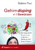 Cover-Bild zum Titel 'Gehirndoping mit Gewürzen' von 'Sabine Paul'