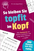 Cover-Bild zum Titel 'So bleiben Sie topfit im Kopf' von 'Jürgen Brater'