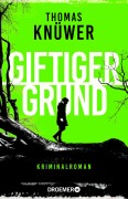 Cover-Bild zum Titel 'Giftiger Grund' von 'Thomas Knüwer'