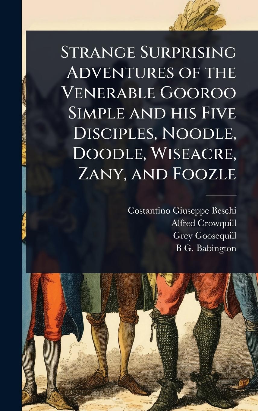 Strange Surprising Adventures of the Venerable Gooroo Simple and his ...