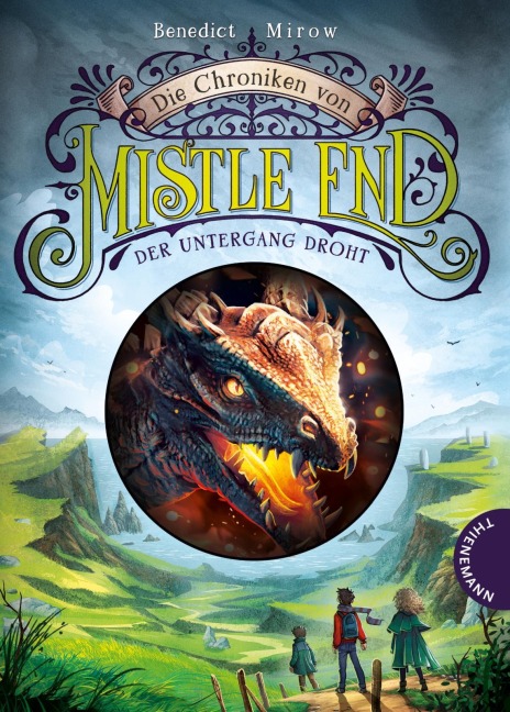 Die Chroniken von Mistle End 3: Der Untergang droht - Benedict Mirow