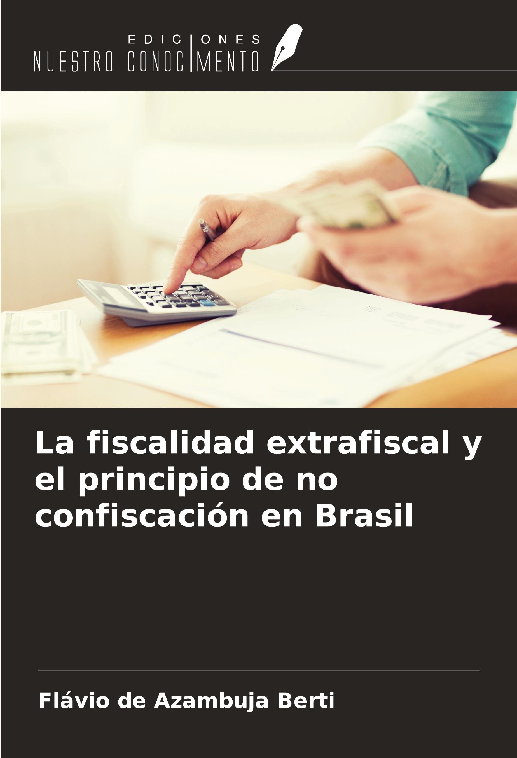 La fiscalidad extrafiscal y el principio de no confiscación e...