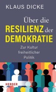 Cover-Bild zum Titel 'Über die Resilienz der Demokratie' von 'Klaus Dicke'