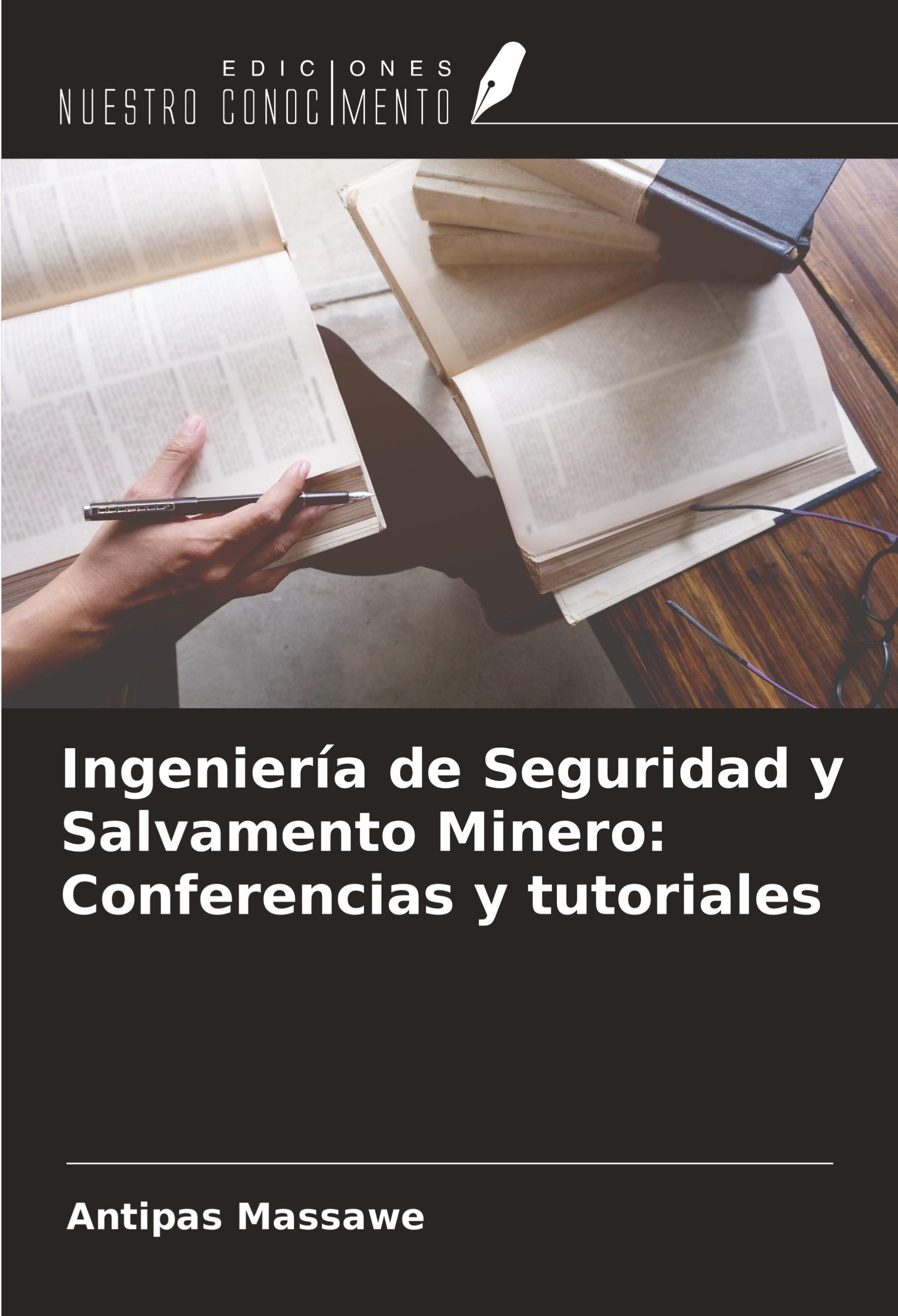 Ingeniería de Seguridad y Salvamento Minero: Conferencias y t...