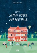 Cover-Bild zum Titel 'Das Grand Hotel der Gefühle. Wenn Liebe, Wut und Dankbarkeit bei uns einziehen: Gefühle beschreiben und benennen.' von 'Lidia Brankovic'