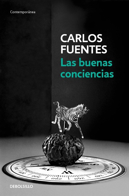 Las Buenas Conciencias / The Good Conscience - Carlos Fuentes