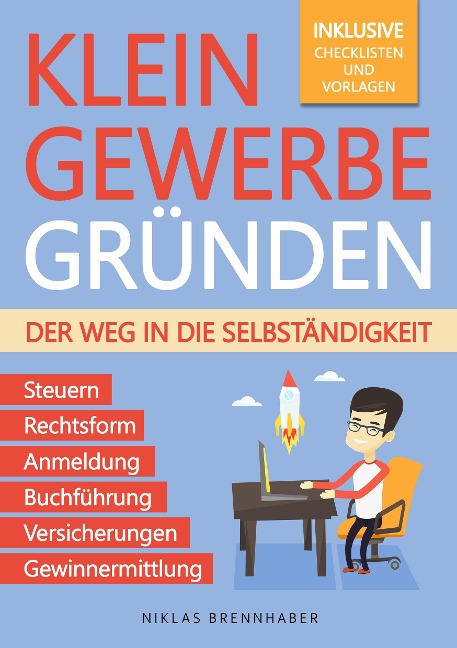 Kleingewerbe gründen - Der Weg in die Selbständigkeit - Niklas Brennhaber