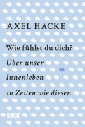 Cover-Bild zum Titel 'Wie fühlst du dich?' von 'Axel Hacke'
